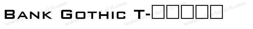 Bank Gothic T字体转换